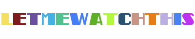 logo of letmewatchthis